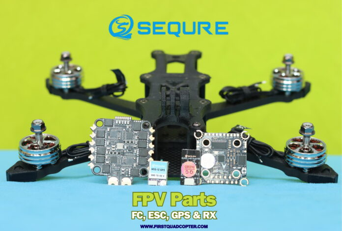 SEQURE FPV Parts